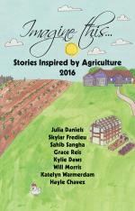 Product Description: Featuring stories from 2016Imaginethis...Story Writing Contest by Julia Daniels, Skylar Fredieu, Sahib Sangha, Grace Reis, Kylie Daws, Will Morris, Katelyn Warmerdam, Hayle Chavez.</br> 2016 Imagine this... book