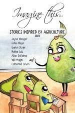 Product Description: Featuring stories from the 2021Imagine this… contest. Authors include Jayna Wenger, Sofia Magni, Evelyn Dores, Hailee Luiz, Allee DePalma, Will Magni, Catherine Gruen.</br> 2021 Imagine this... book