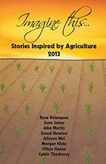 Product Description: Grades: 3-8</br>Featuring stories from the 2013Imagine this...story writing contest by Rose Velasquez, Evan Johns, Jake Martin, Creed Newton, Allyson Wei, Morgan Hicks, Olivia Hanna, and Calvin Thackeray</br> 2013 Imagine this... book